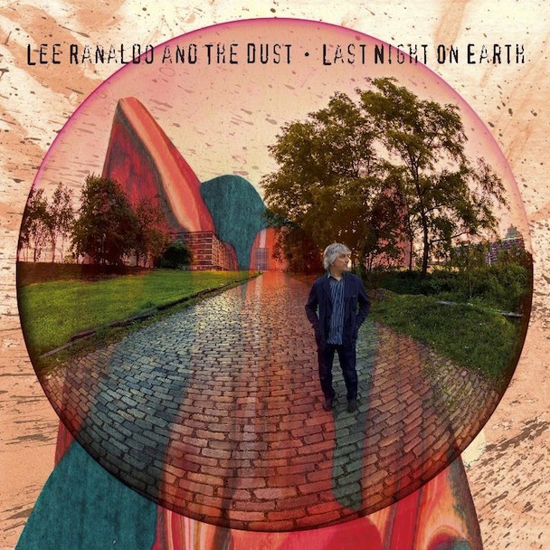 LeeRanaldoAndTheDust_LastNightOnEarth_608x608