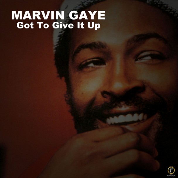 Marvin Gaye - Got To Give It Up
