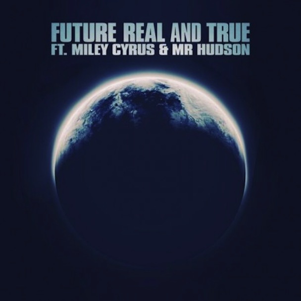 Future - "Real And True"
