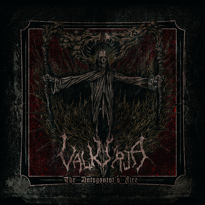 Valkyrja - The Antagonists Fire