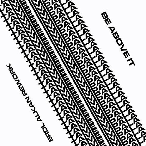 Tame Impala - "Be Above It (Erol Alkan Rework)"