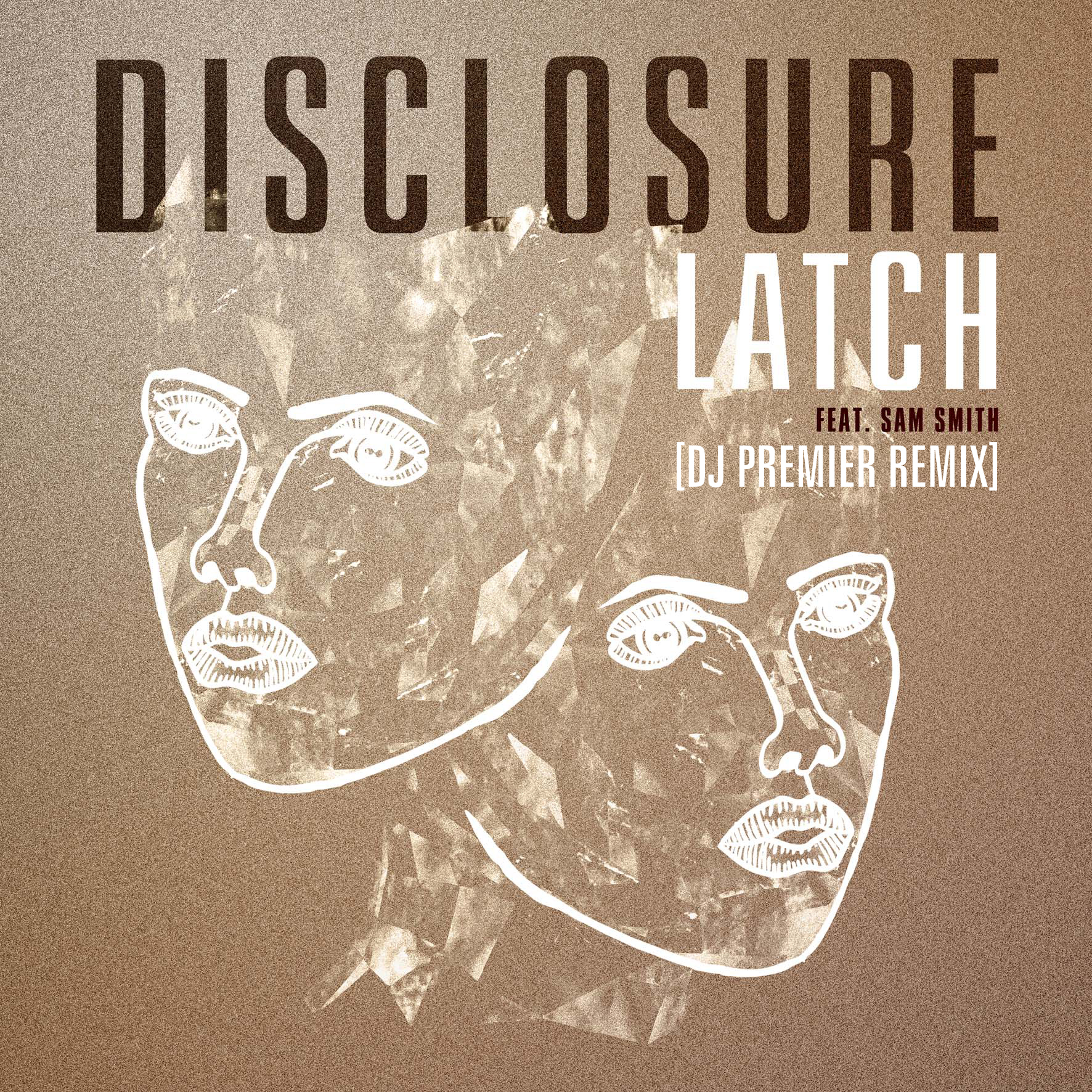 Disclosure - "Latch (DJ Premier Remix)"