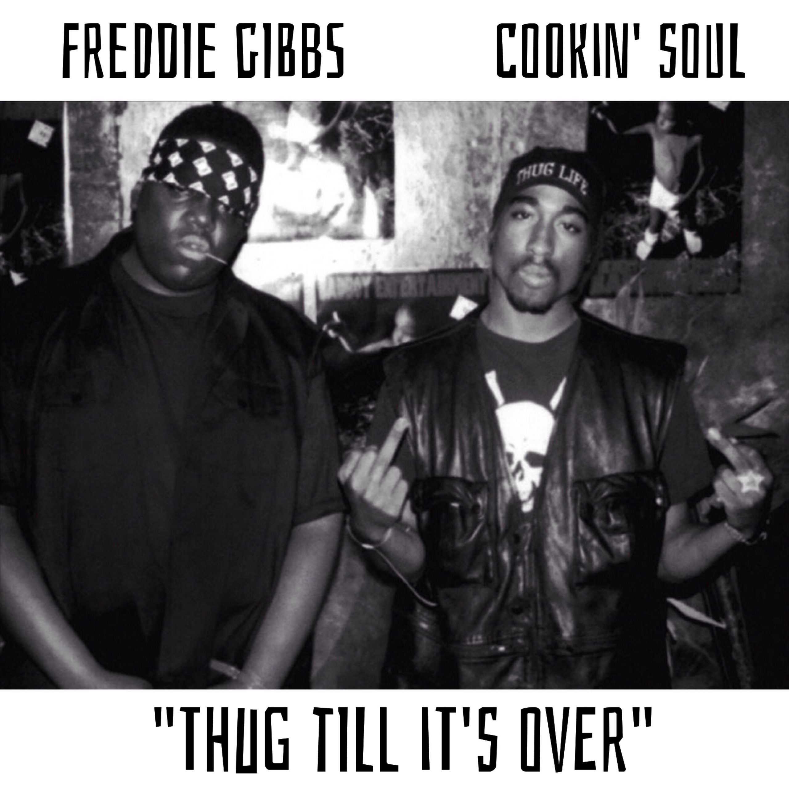 Freddie Gibbs - "Thug Till It's Over"