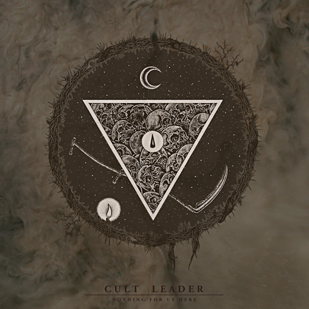 Cult Leader - Nothing For Us Here