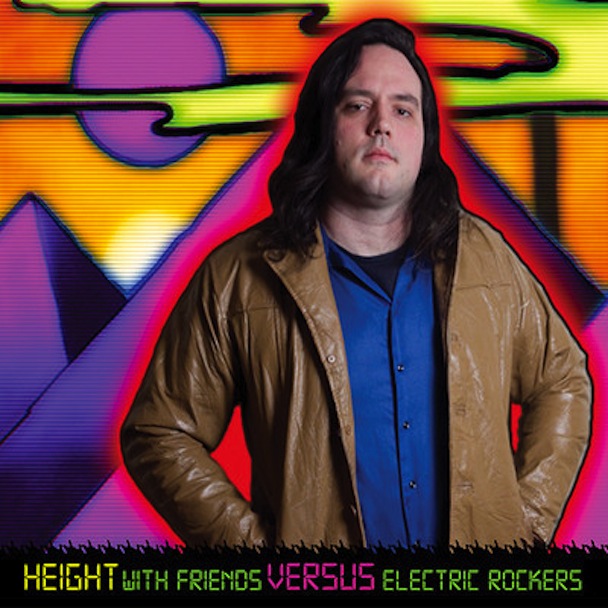Height With Friends - Versus Electric Rockers