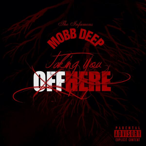 Mobb Deep - "Taking You Off Here"