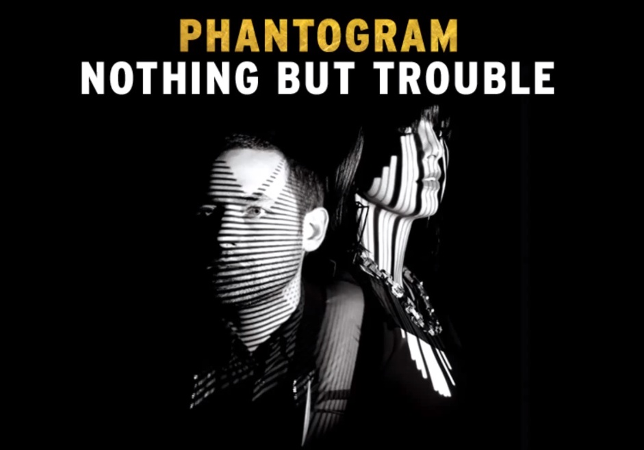 Phantogram - "Nothing But Trouble"