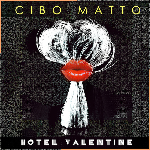 Stream Cibo Matto Hotel Valentine