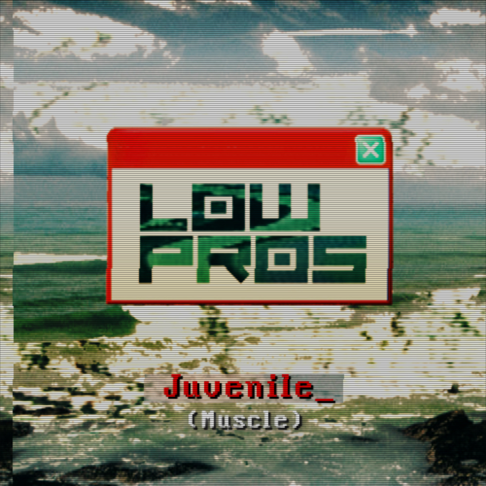 Low Pros - "Muscle"