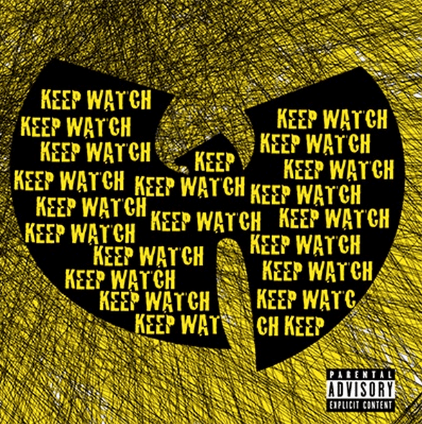 Wu-Tang Clan - "Keep Watch"