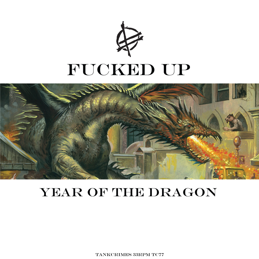 Fucked Up - Year Of The Dragon
