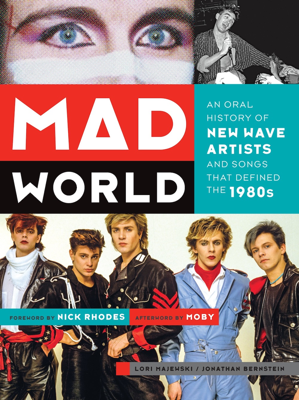 Mad World: An Oral History Of New Wave Artists And Songs That Defined The 1980s