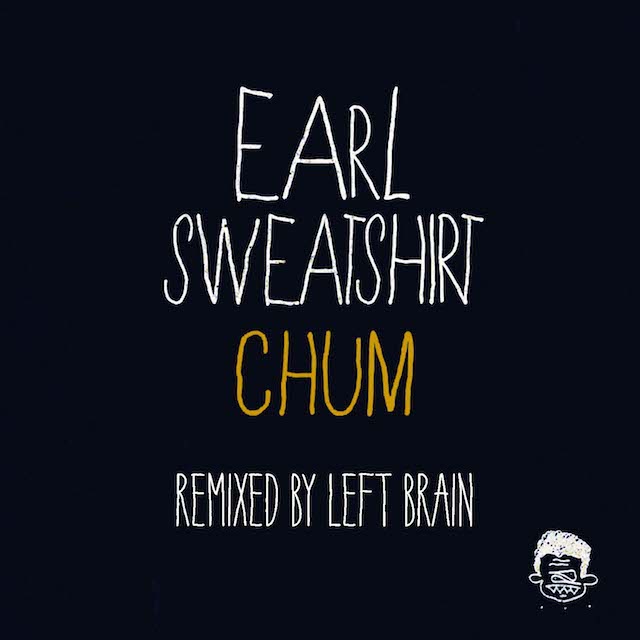 Earl Sweatshirt - Chum (Left Brain Remix)