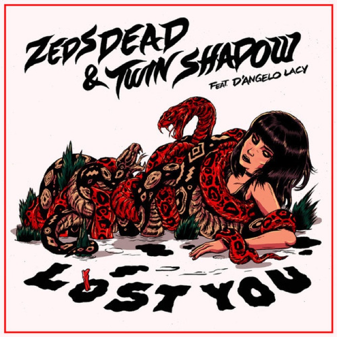 Zeds Dead - "Lost You"