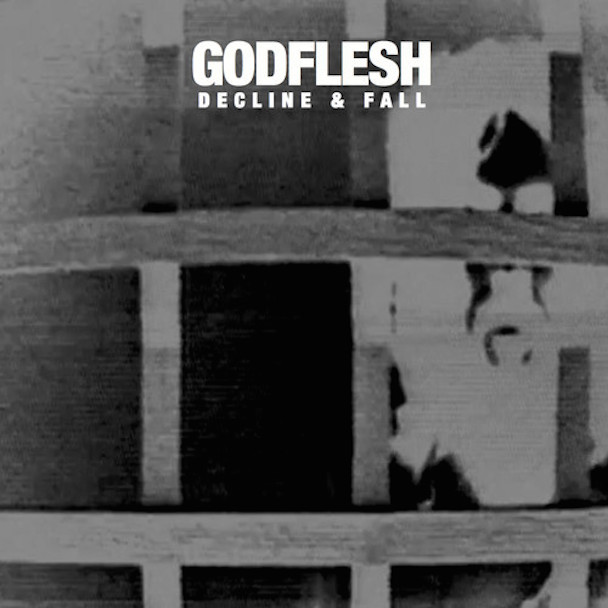 Godflesh - Decline & Fall
