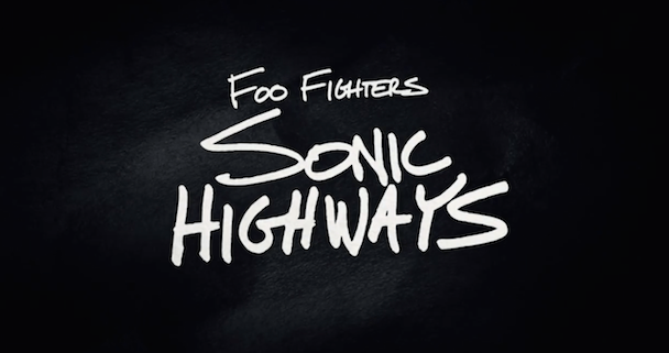 Watch The Trailer For Dave Grohl’s HBO Series Foo Fighters Sonic Highways