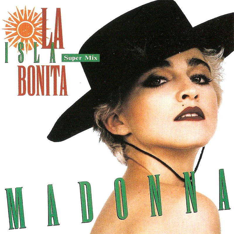 Madonna - "La Isla Bonita"