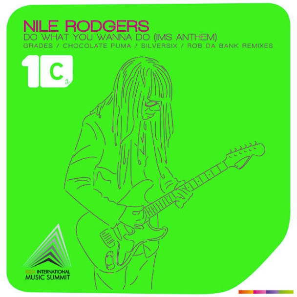 Nile Rodgers - "Do What U Wanna Do"