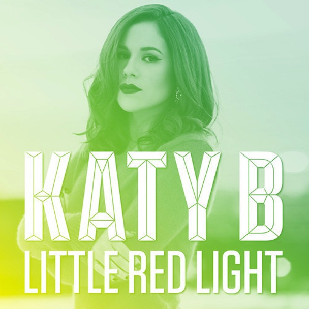 Katy B - "Little Red Light"
