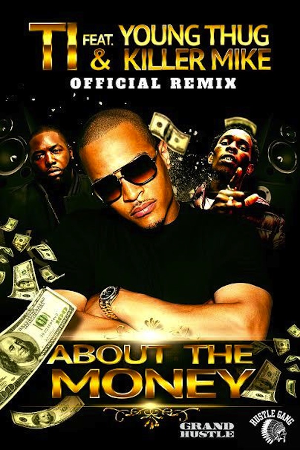 T.I. - "About The Money Remix"