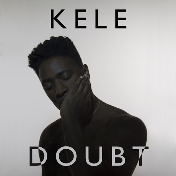 Kele - "Doubt"
