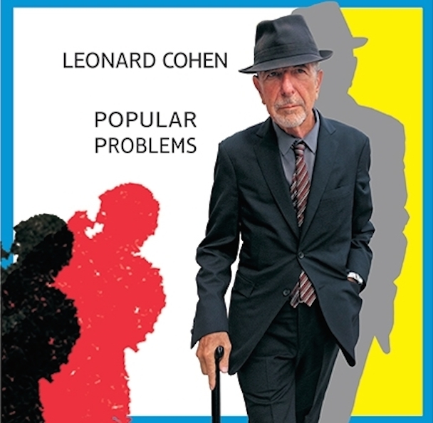 Leonard Cohen - "Almost Like The Blues" + Popular Problems Details