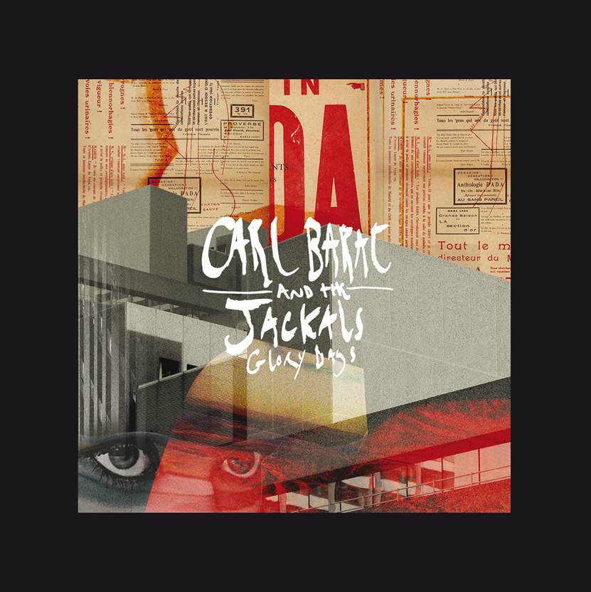 Carl Barat And The Jackals - Glory Days