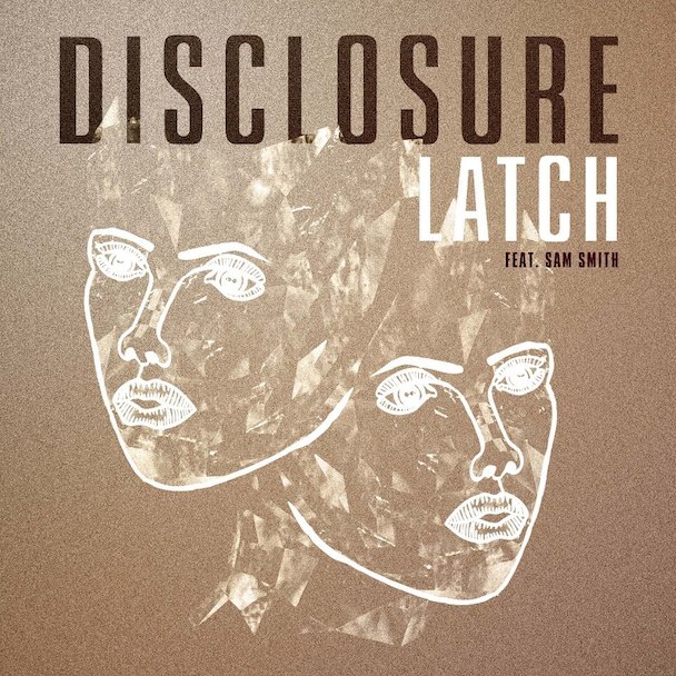 Disclosure - "Latch (Remix)" (Feat. Schoolboy Q)