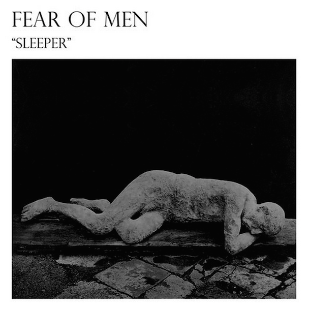 Fear Of Men - "Sleeper" (Ty Segall Cover)
