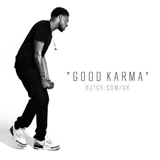 BJ The Chicago Kid - "Good Karma"