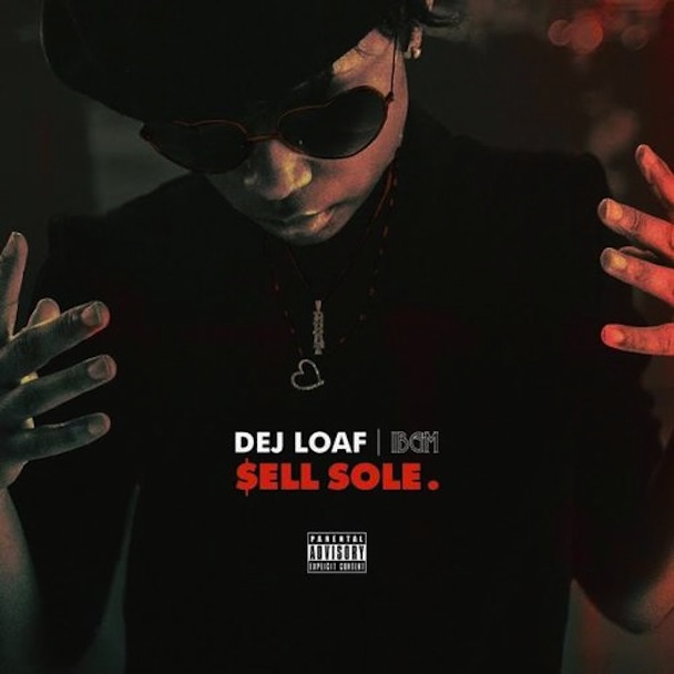 Dej Loaf - Sell Soul