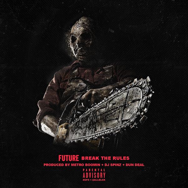 Future - "Break The Rules"