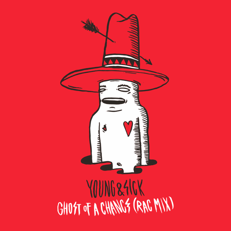 "Ghost Of A Chance" - Young & Sick (RAC Remix)