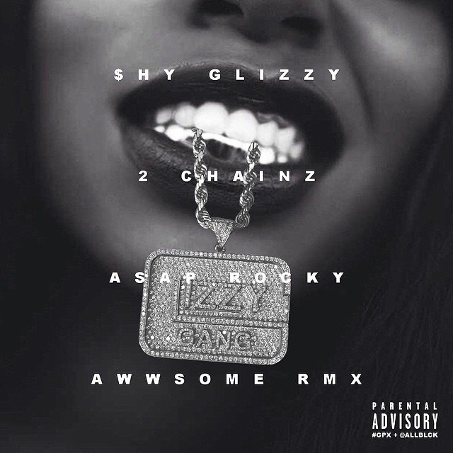Shy Glizzy - "Awwsome Remix"