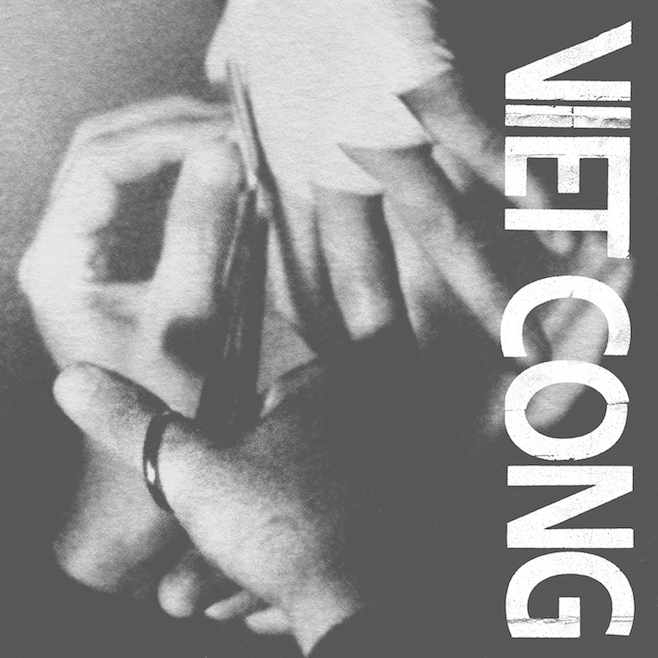 Viet Cong - self-titled