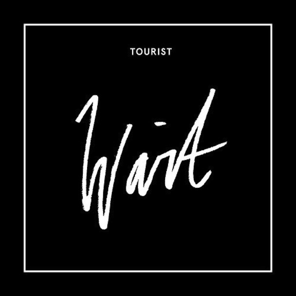Tourist - "Wait"