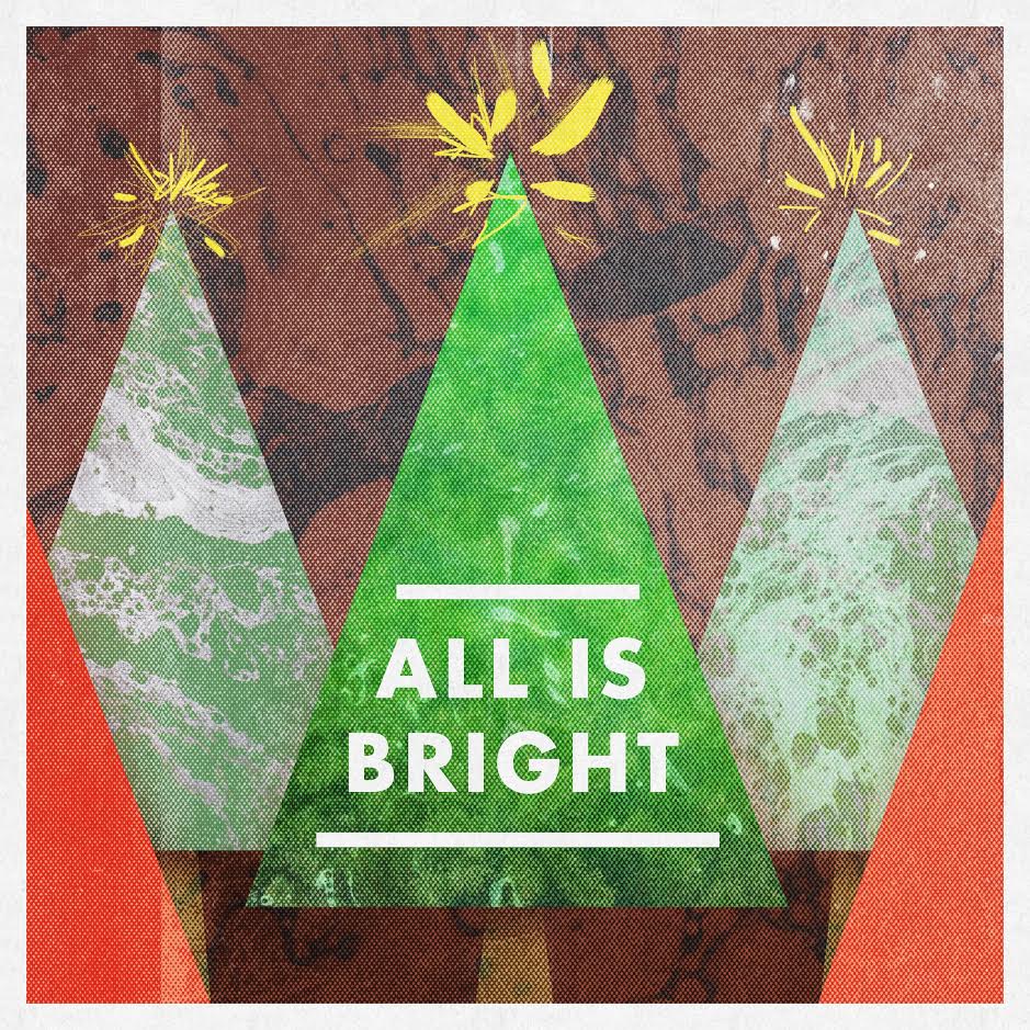 All Is Bright