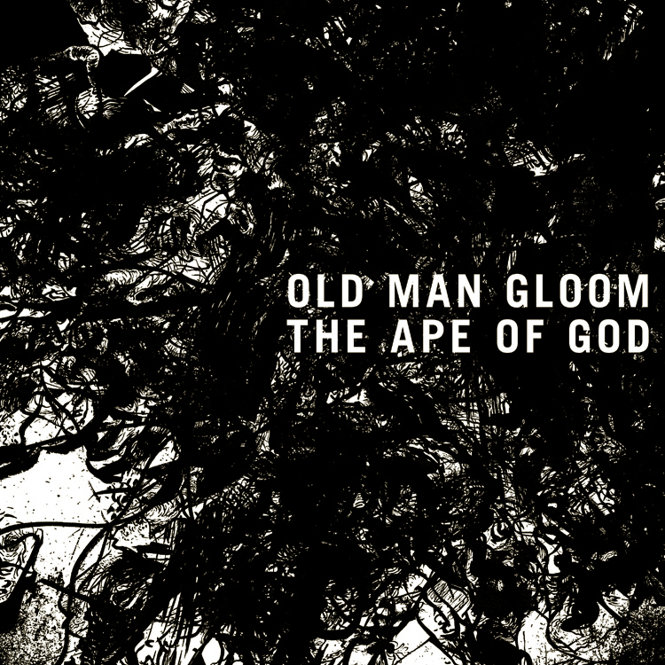 Old Man Gloom - The Ape Of God 1