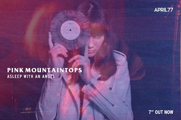 Pink Mountaintops - Asleep With An Angel