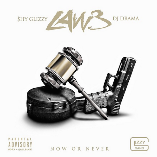 Shy Glizzy - Law 3