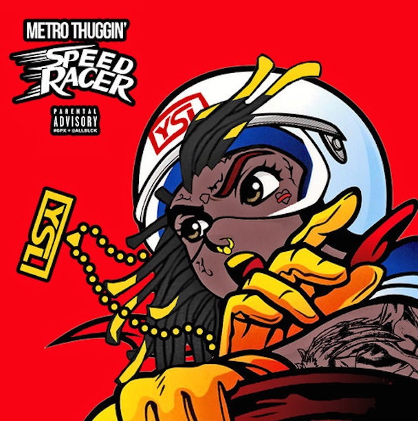 Metro Thuggin - Speed Racer