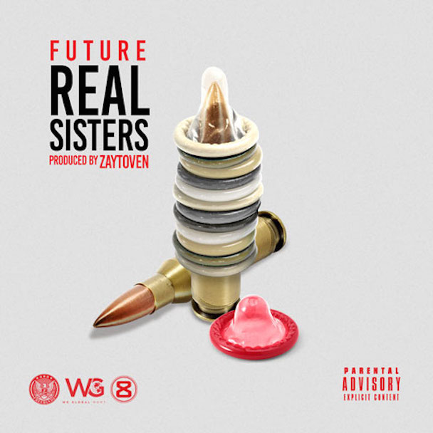 Future - "Real Sisters"