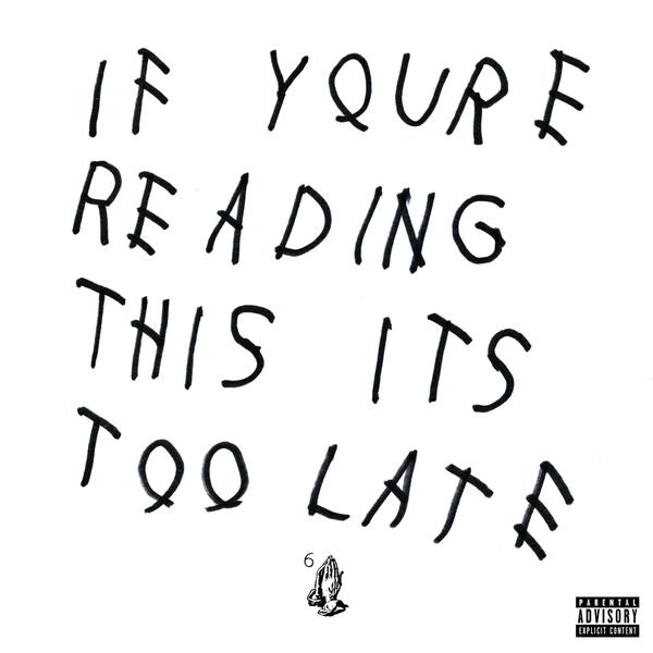 Drake Drops Surprise Album If You're Reading This It's Too Late