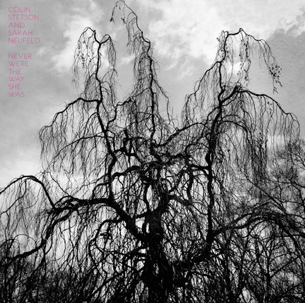 Colin Stetson Sarah Neufeld