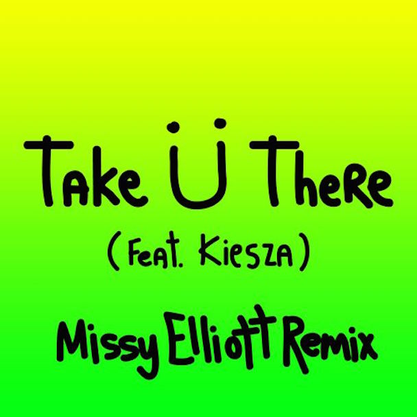 Jack Ü - "Take Ü There (Missy Elliott Remix)" (Feat. Kiesza)