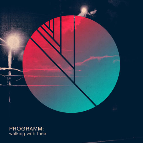 Programm - "Walking With Thee" (Clinic Cover)