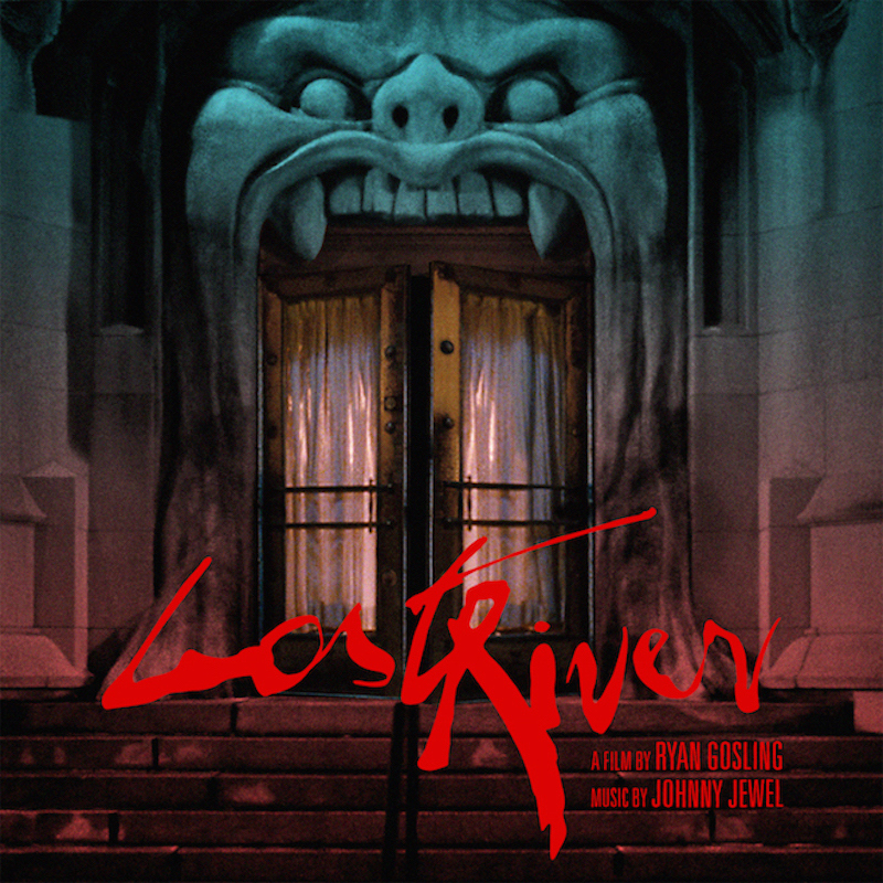Johnny Jewel Lost River Soundtrack