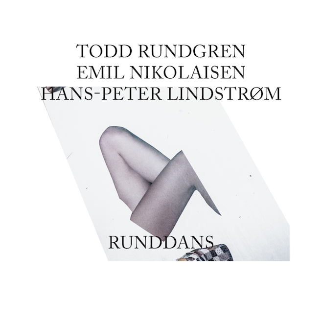 Stream Todd Rundgren, Emil Nikolaisen, & Hans-Peter Lindstrøm Runddans