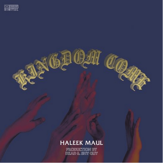 Haleek Maul Kingdom Come