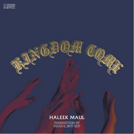 Haleek Maul Kingdom Come